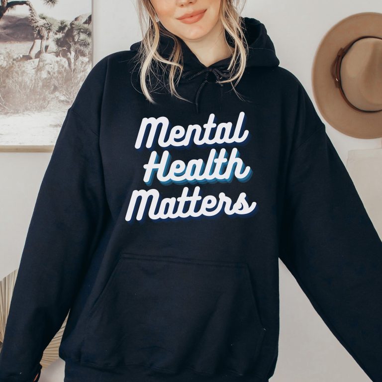 Mental Health Matters Hoodie: A Symbol of Awareness and Support